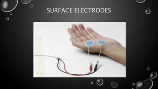 SURFACE ELECTRODES
 