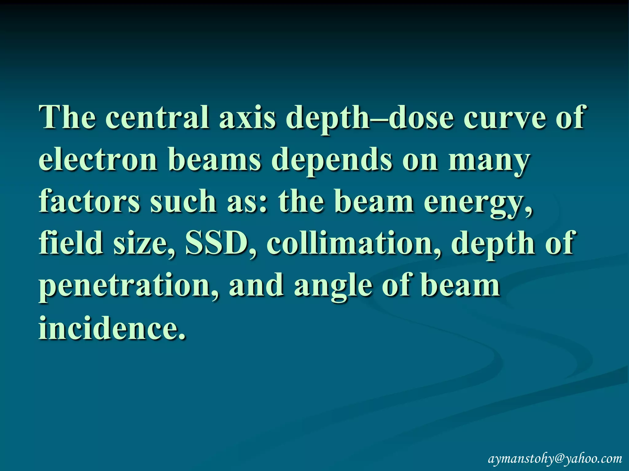 Dosimetric Evaluation of High Energy Electron Beams Applied in ...