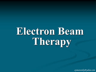 Dosimetric Evaluation of High Energy Electron Beams Applied in ...