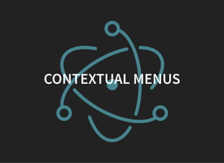 CONTEXTUAL MENUS
 