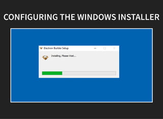 CONFIGURING THE WINDOWS INSTALLER
 