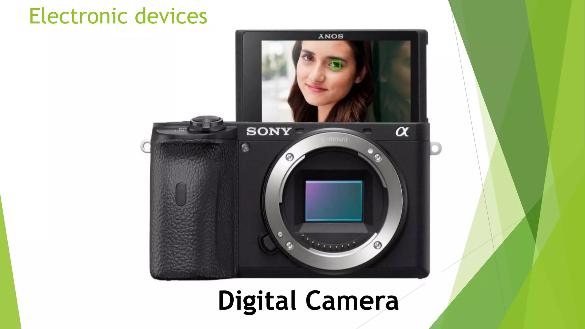 Electronic devices
Digital Camera