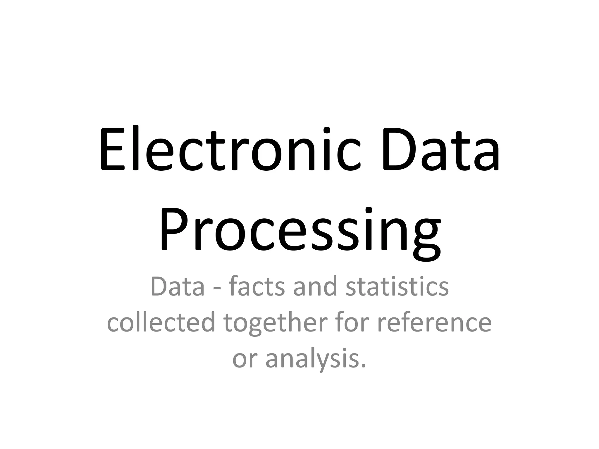 Electronic data-processing | PPTX