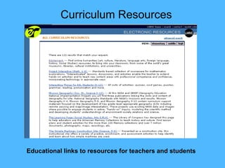 Curriculum Resources Educational links to resources for teachers and students 