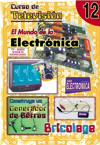TV - AUDIO
VIDEO
MICROPROCESADORES
SSAABBEERR
EELLEECCTTRROONNIICCAA
EDICION ARGENTINA
 
