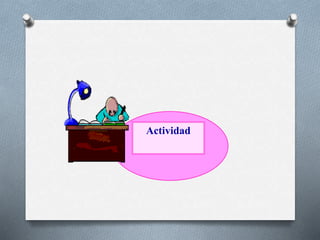 Actividad
 