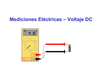 Mediciones Eléctricas – Voltaje DC
 