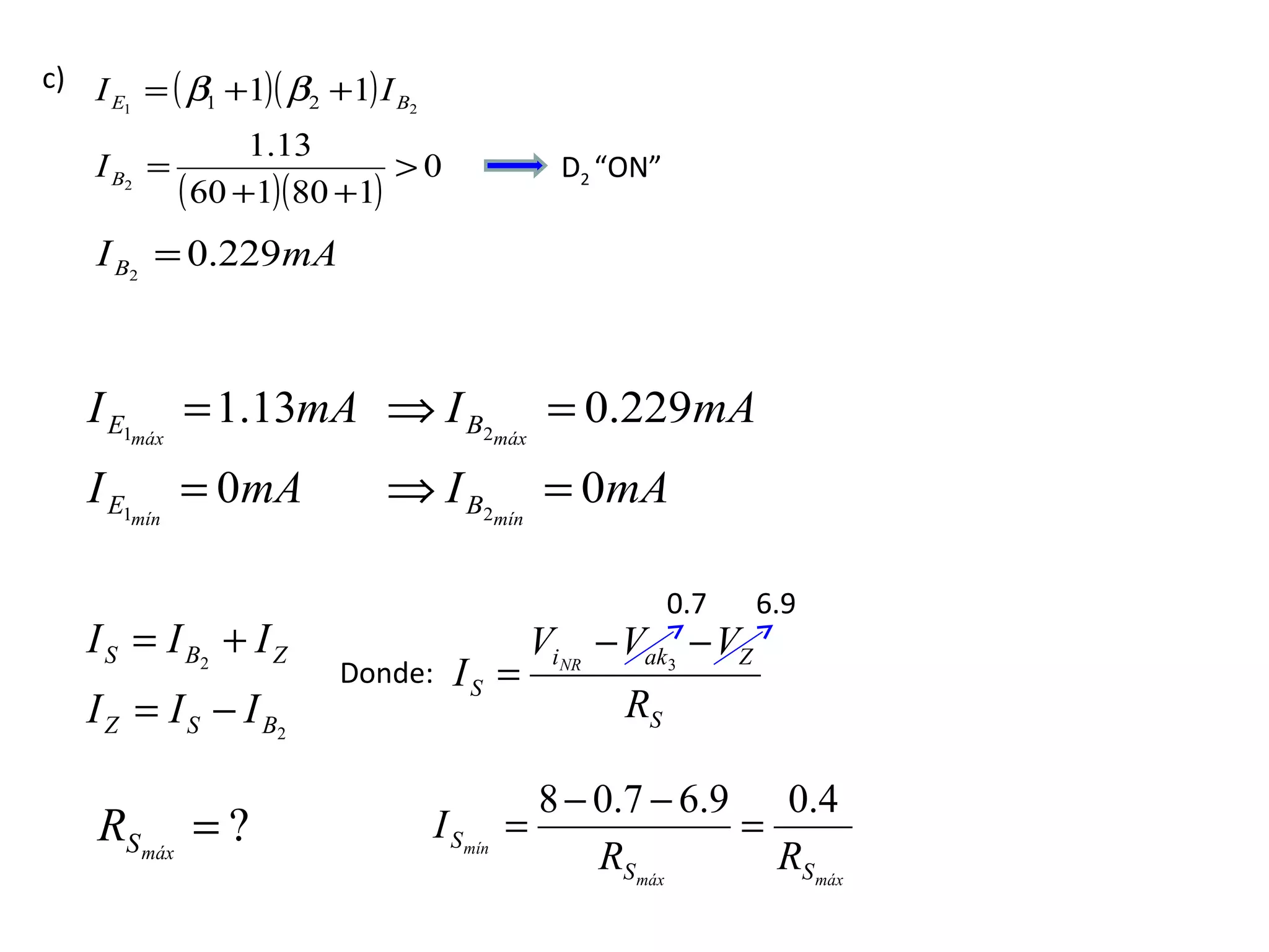 Donde: c) D 2  “ON”  0.7 6.9 