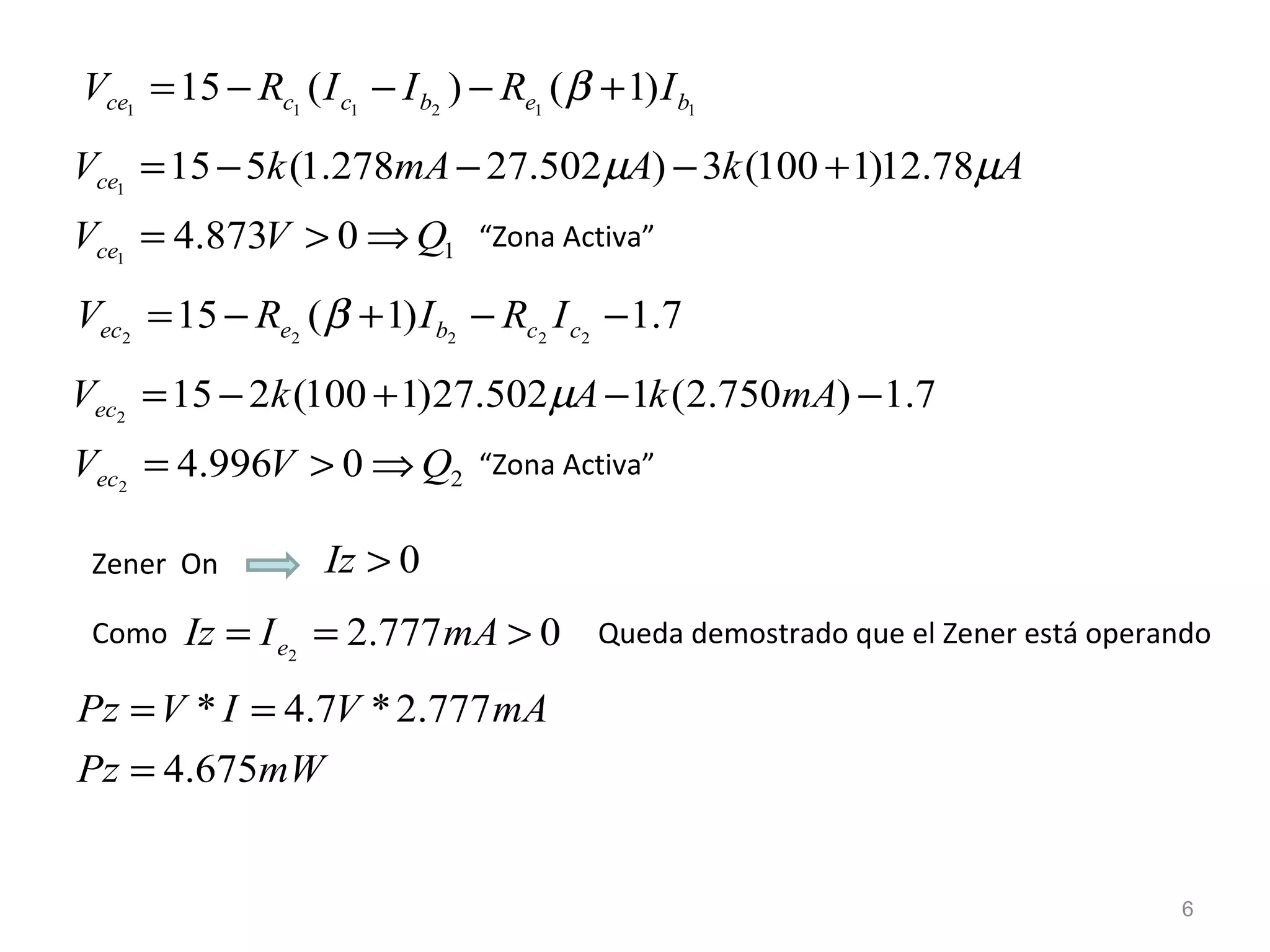 “ Zona Activa” “ Zona Activa” Zener  On  Como Queda demostrado que el Zener está operando 