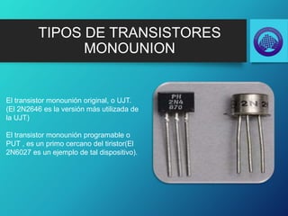 Programable Transistor Electronica industrial ujt | PPTX