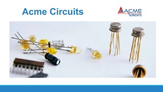 Acme Circuits
 