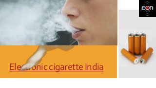 Electronic cigarette India
 