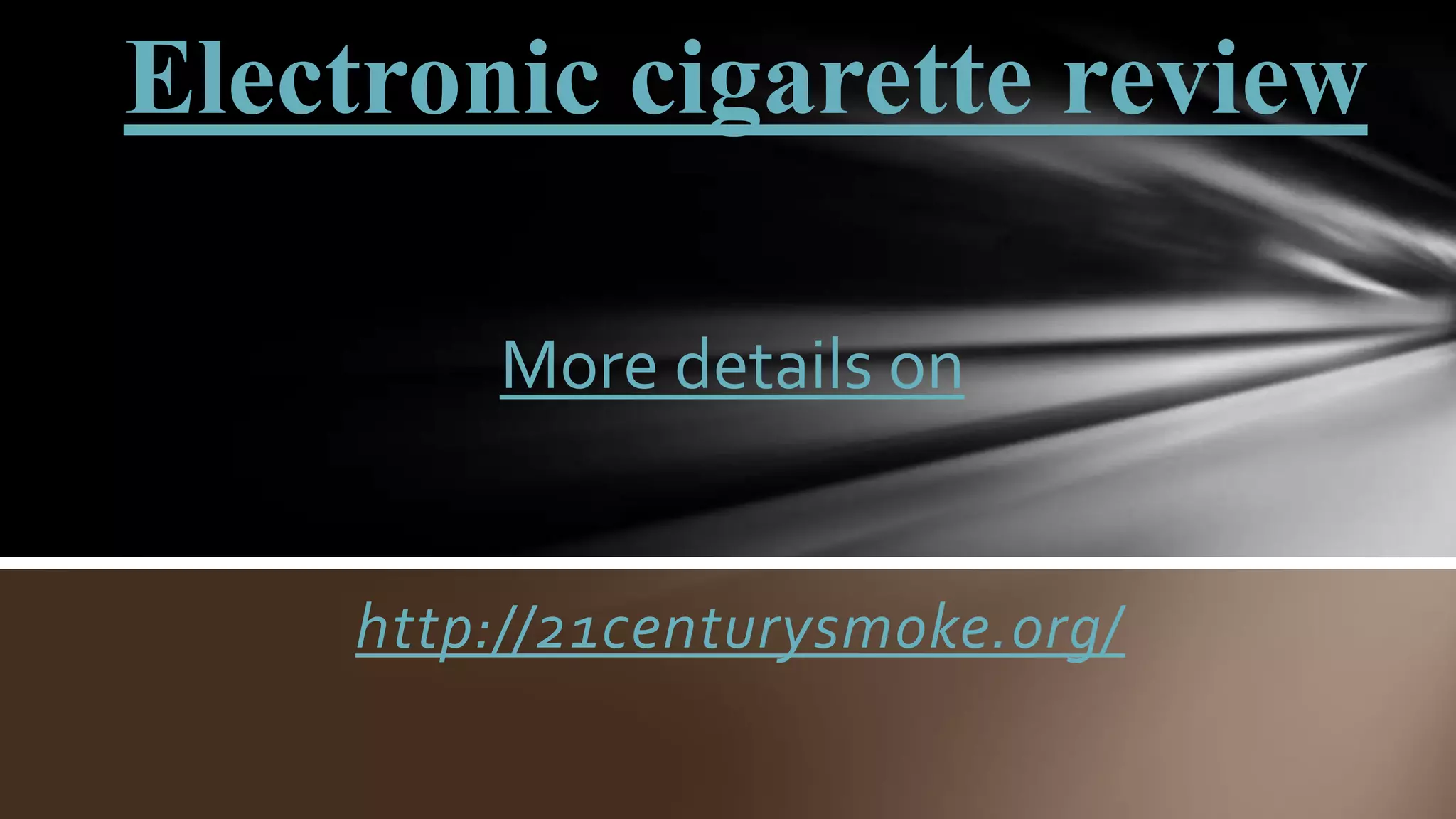 Electronic cigarette review | PPTX