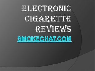 electronic
 cigarette
   reviews
 
