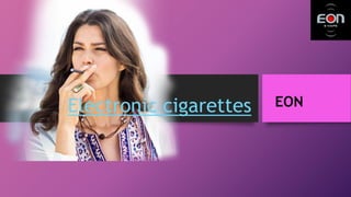 EONElectronic cigarettes
 