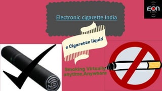 Electronic cigarette India
 