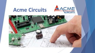 Acme Circuits
 