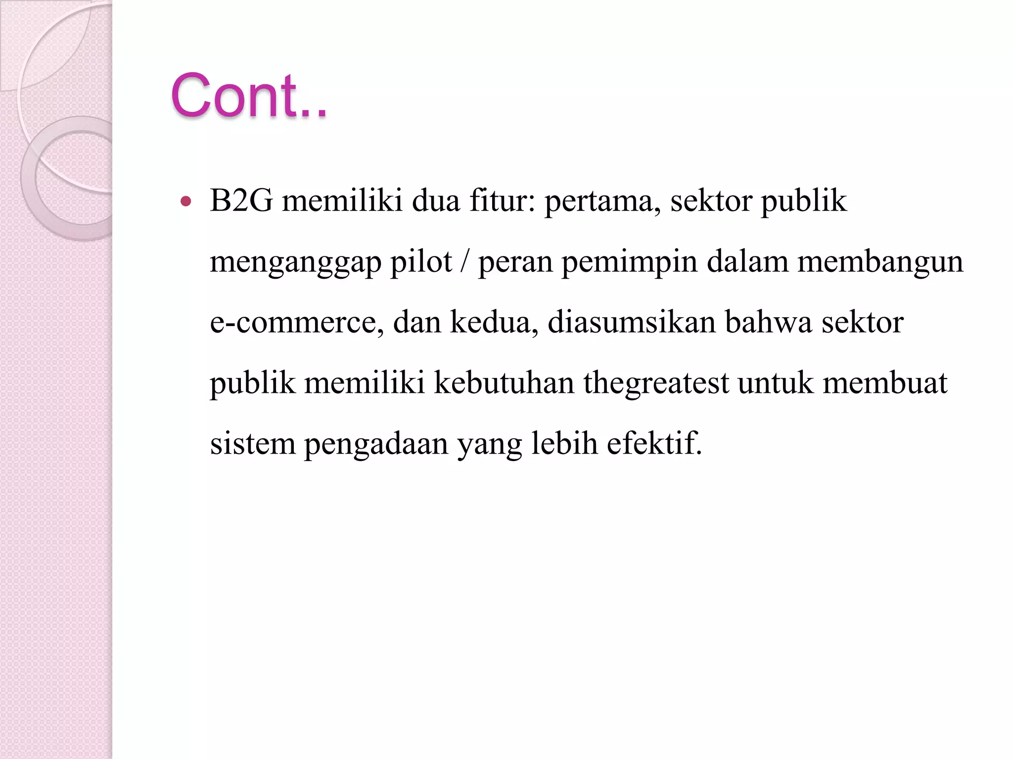 Web ServicesAplikasi yang menggunakan bahasa universal untuk mengirim data dan instruksi untuk satu sama lain, tanpa memerlukanuntukditerjemahkan.Menggunakan Internet, sehingga sebagian besar dari masalah koneksi dielimina