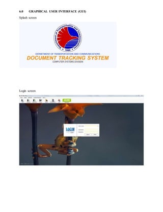6.0 GRAPHICAL USER INTERFACE (GUI)
Splash screen
Login screen
 