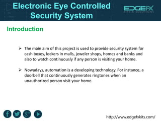 Microcontroller based Electronic Eye Controlled security System | PPTX
