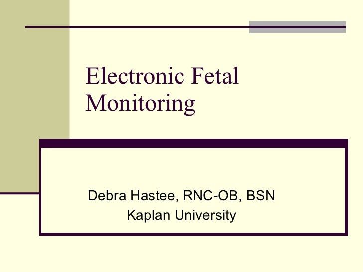Electronic Fetal Monitoring Ppt