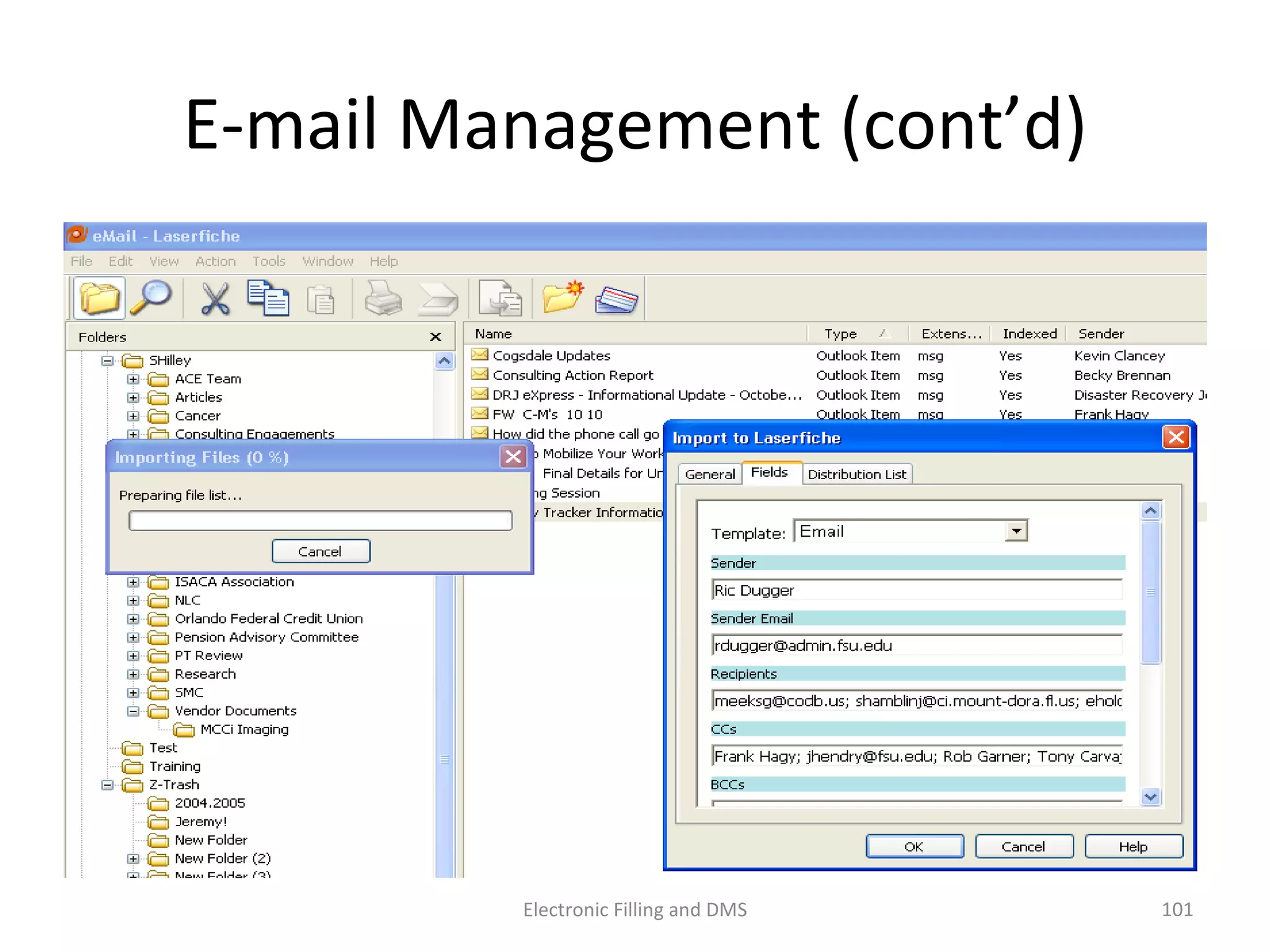 E-­‐mail	
  Management	
  (cont’d)	
  
101	
  Electronic	
  Filling	
  and	
  DMS	
  
 