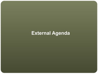 External Agenda
 