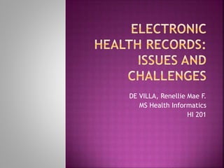 DE VILLA, Renellie Mae F. 
MS Health Informatics 
HI 201 
 