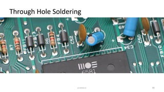 46p.seeed.cc
Through Hole Soldering
 