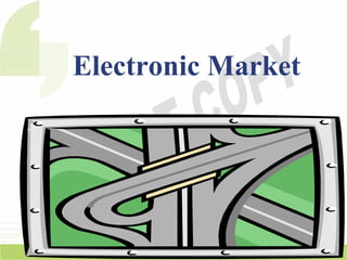 Electronic Market
 