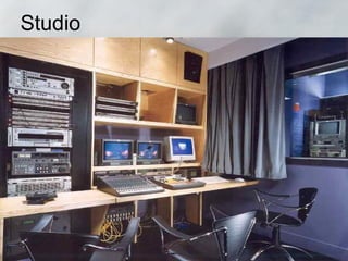 Studio
 