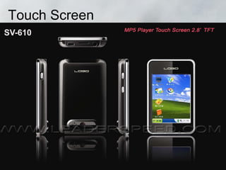 Touch Screen
 
