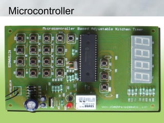 Microcontroller
 