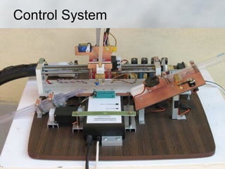 Control System

• Interface
• Microprocessor
• Microcontroller
 