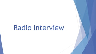 Radio Interview
 