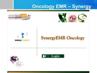 Oncology EMR – Synergy
 