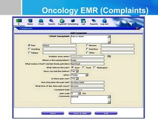 Oncology EMR (Complaints)
 