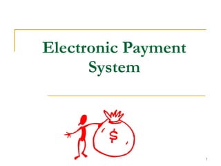 Electronic Payment System 