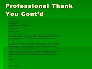 Professional Thank You Cont’d 