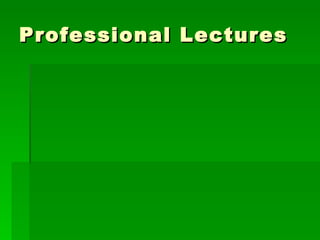 Professional Lectures 