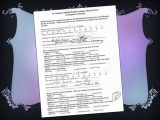 Mentor FormsDuring rotation, students are responsible for acting professionally and taking an interest  in what the person they’re shadowing are doing. Since each student goes on a different unit for their rotation, mentor forms are filled out by the professional in that unit so the teacher can see how the students are doing.