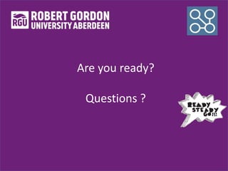 Are you ready?
Questions ?
 