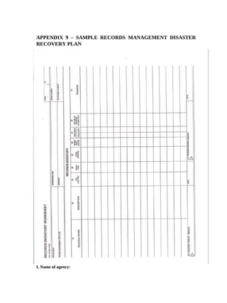 APPENDIX 9 – SAMPLE RECORDS MANAGEMENT DISASTER
RECOVERY PLAN




I. Name of agency:
 