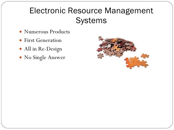Electronic resource management overview