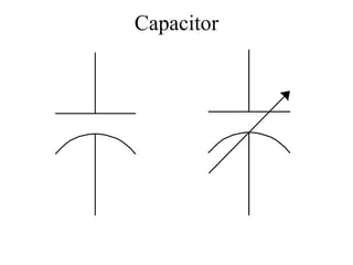 Capacitor
 
