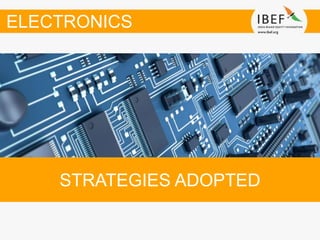 STRATEGIES ADOPTED
ELECTRONICS
 