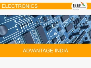 ADVANTAGE INDIA
ELECTRONICS
 