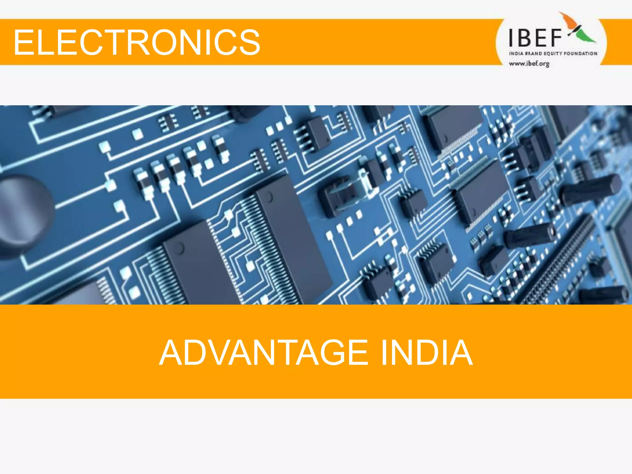 ADVANTAGE INDIA
ELECTRONICS
 