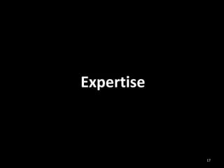 Expertise
17
 