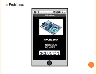  Problema:
 